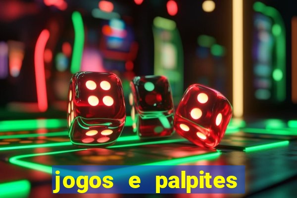 jogos e palpites de hoje