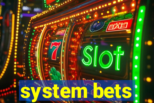 system bets