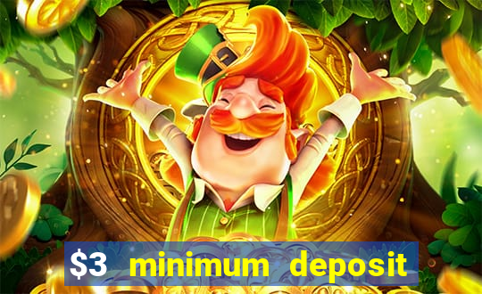 $3 minimum deposit casino canada