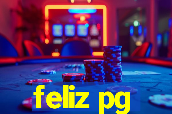 feliz pg