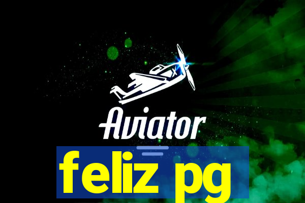 feliz pg