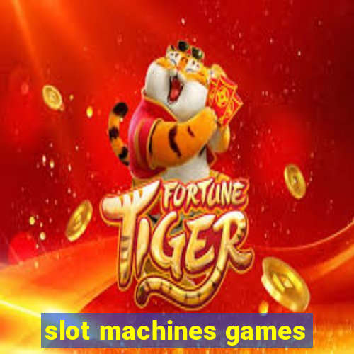 slot machines games