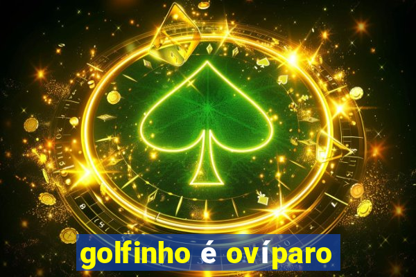 golfinho é ovíparo