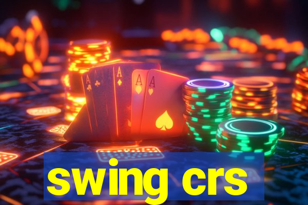 swing crs