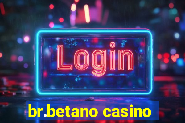 br.betano casino