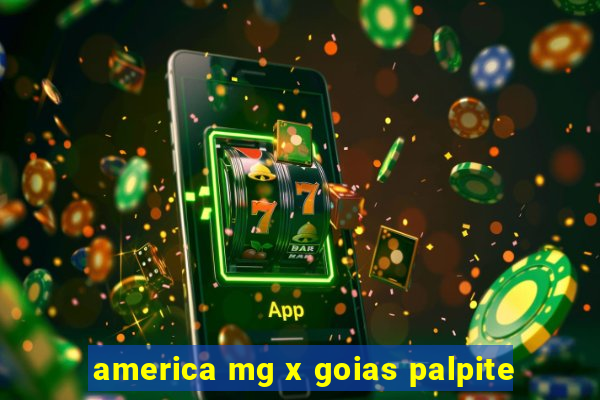 america mg x goias palpite