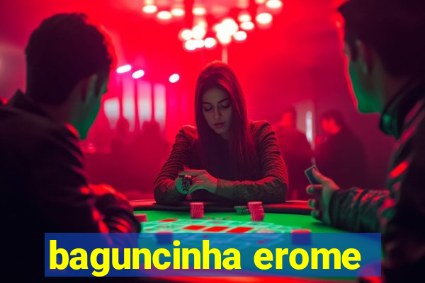 baguncinha erome