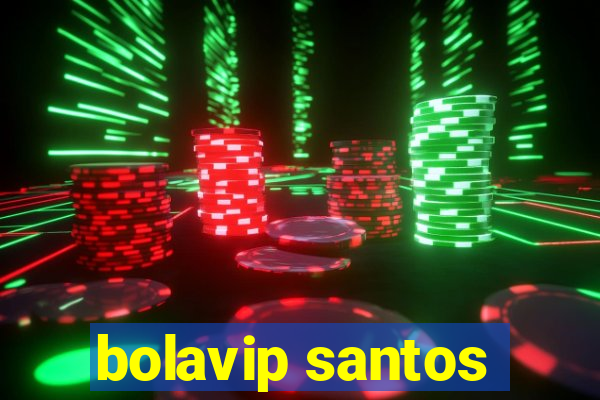 bolavip santos