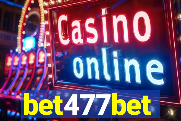 bet477bet