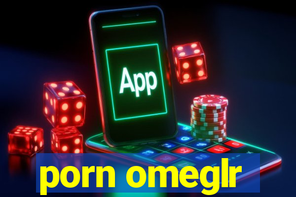 porn omeglr