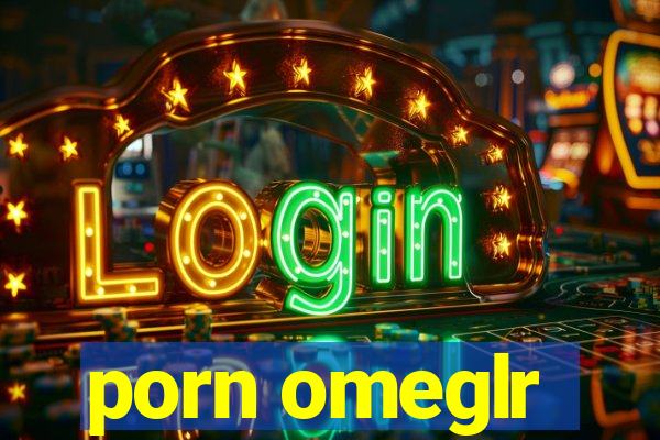 porn omeglr