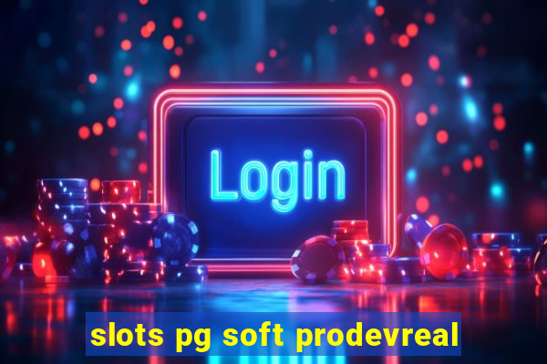 slots pg soft prodevreal