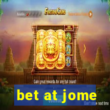 bet at jome