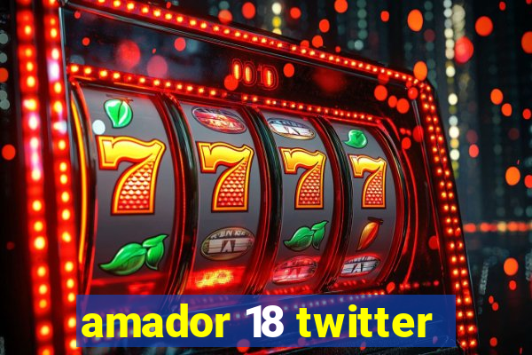 amador 18 twitter