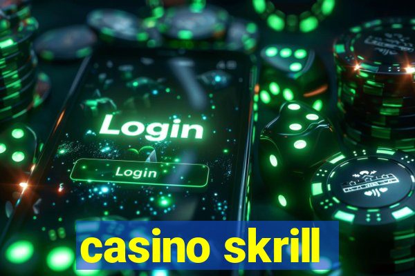 casino skrill