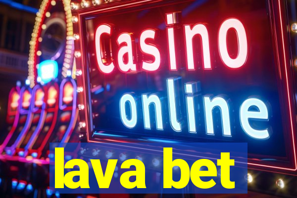 lava bet