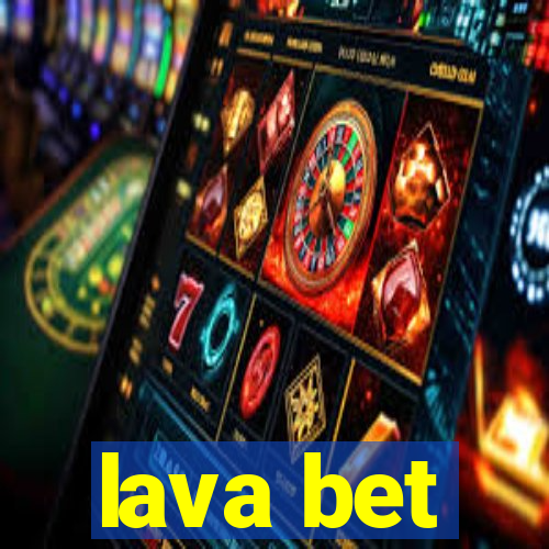 lava bet