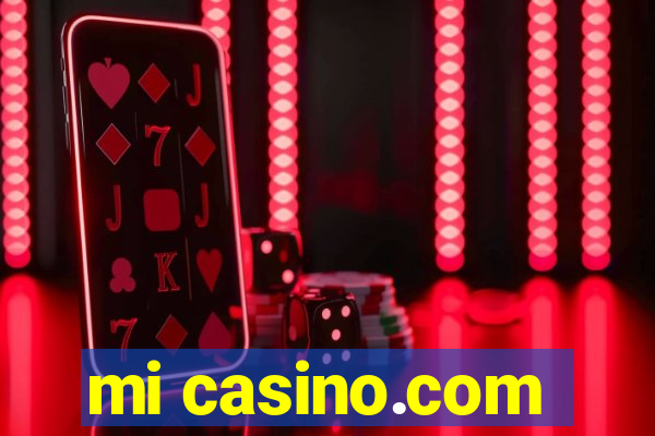 mi casino.com