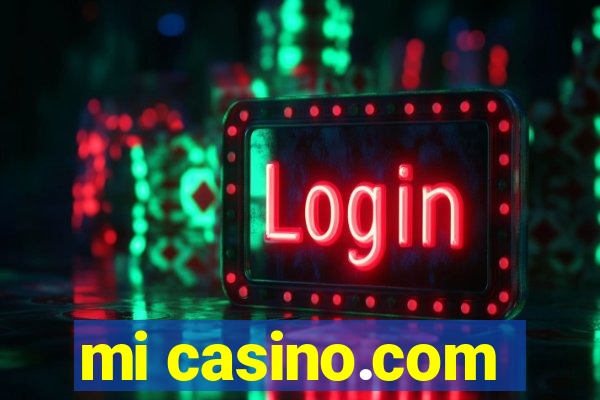 mi casino.com