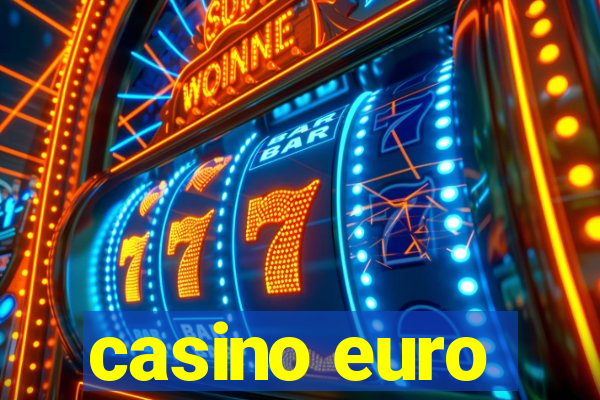 casino euro