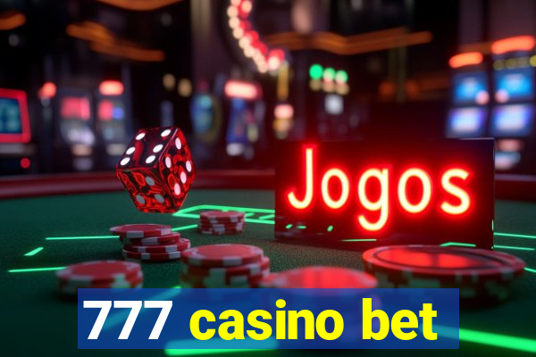 777 casino bet