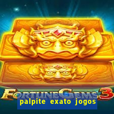 palpite exato jogos de hoje