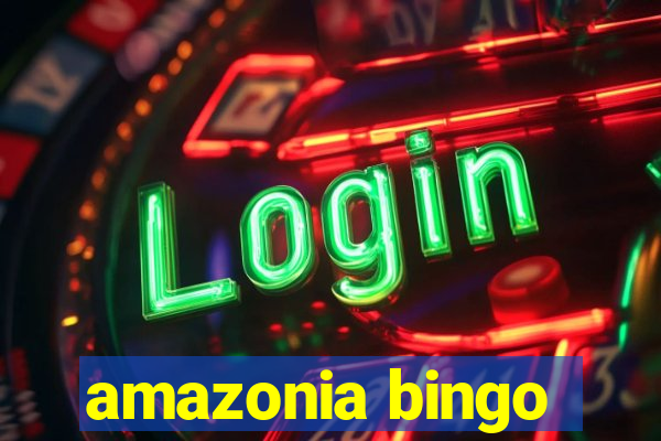 amazonia bingo