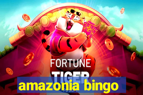 amazonia bingo