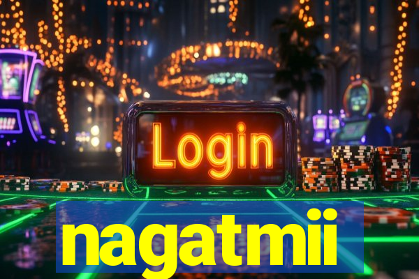 nagatmii