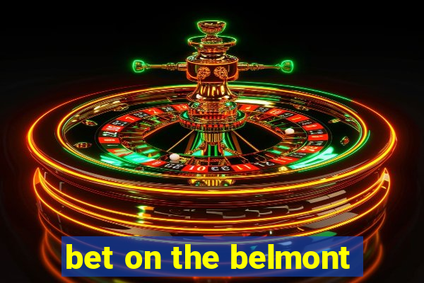 bet on the belmont