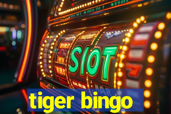 tiger bingo