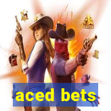 aced bets