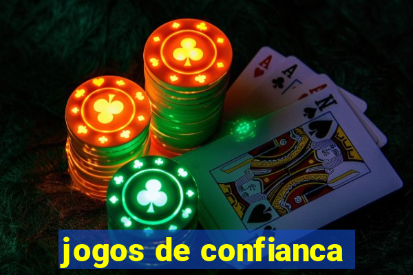 jogos de confianca