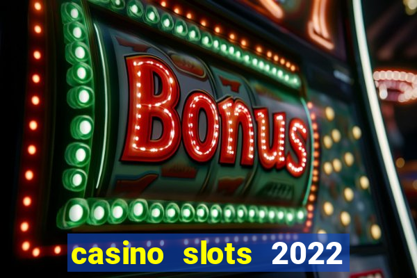 casino slots 2022 | wynnbet