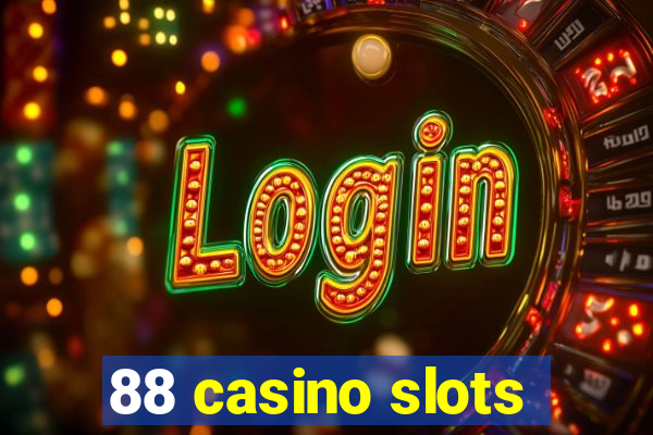 88 casino slots