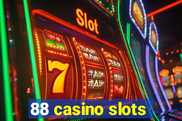 88 casino slots