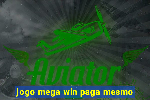 jogo mega win paga mesmo