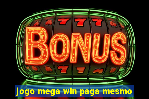 jogo mega win paga mesmo