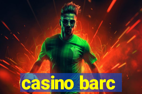 casino barc