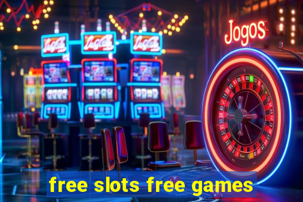 free slots free games