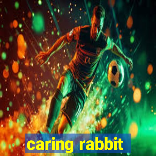 caring rabbit