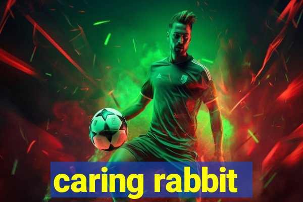 caring rabbit