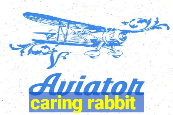 caring rabbit