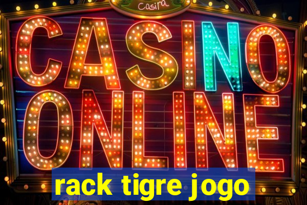 rack tigre jogo