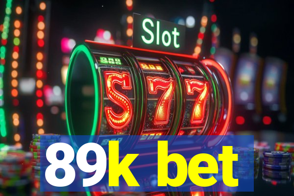 89k bet