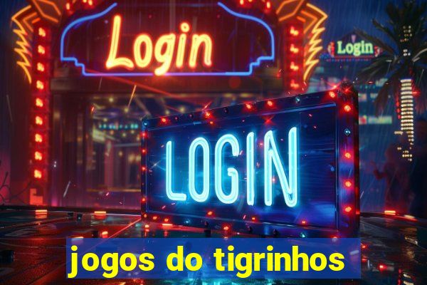 jogos do tigrinhos