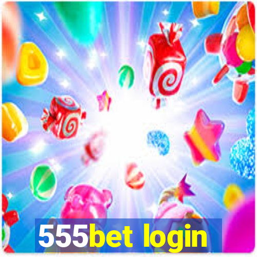 555bet login