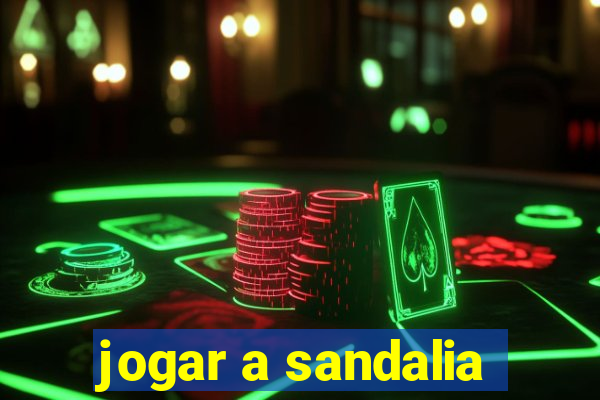 jogar a sandalia