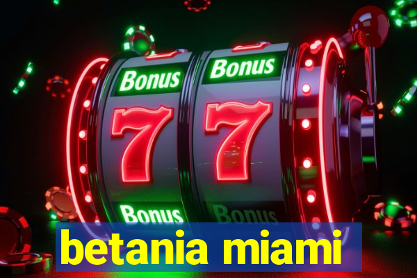 betania miami