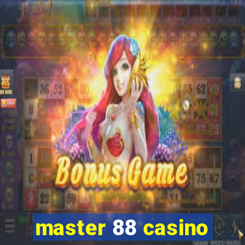 master 88 casino